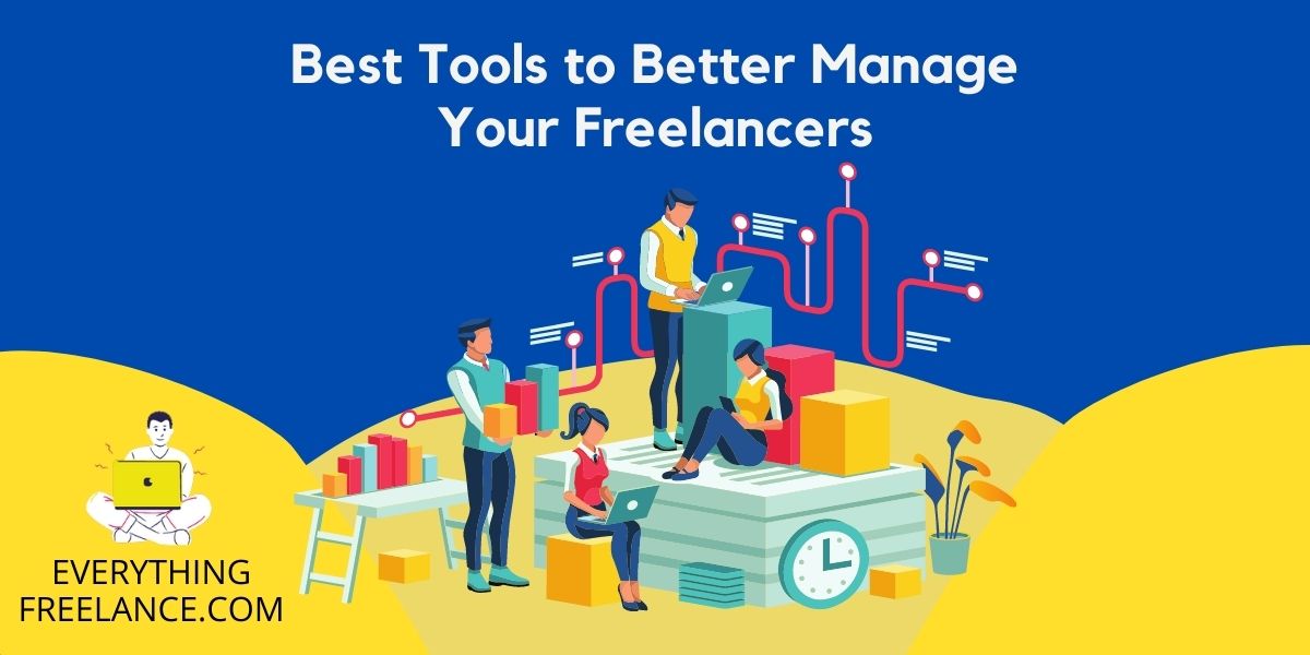 Best Tools to Manage Your Freelancers