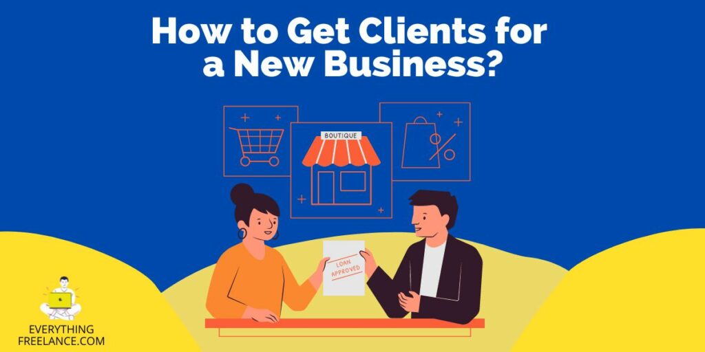 How to get clients for a New Business