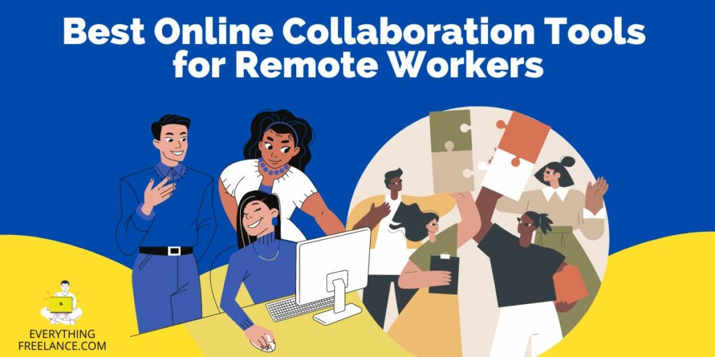 Online Collaboration Tools for Remote Workers