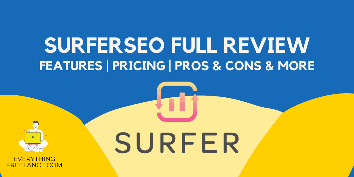 SurferSEO Review by EverythingFreelance.com