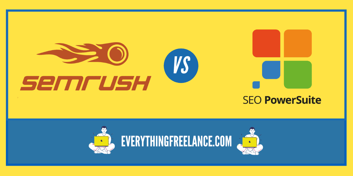 SEO Powersuite vs Semrush - EverythingFreelance.com