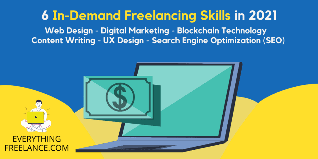 6 In-Demand Skills for Freelancing in 2021