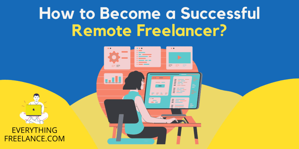 Becoming a Successful Remote Freelancer