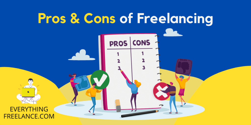 Pros and Cons of Freelancing to Consider