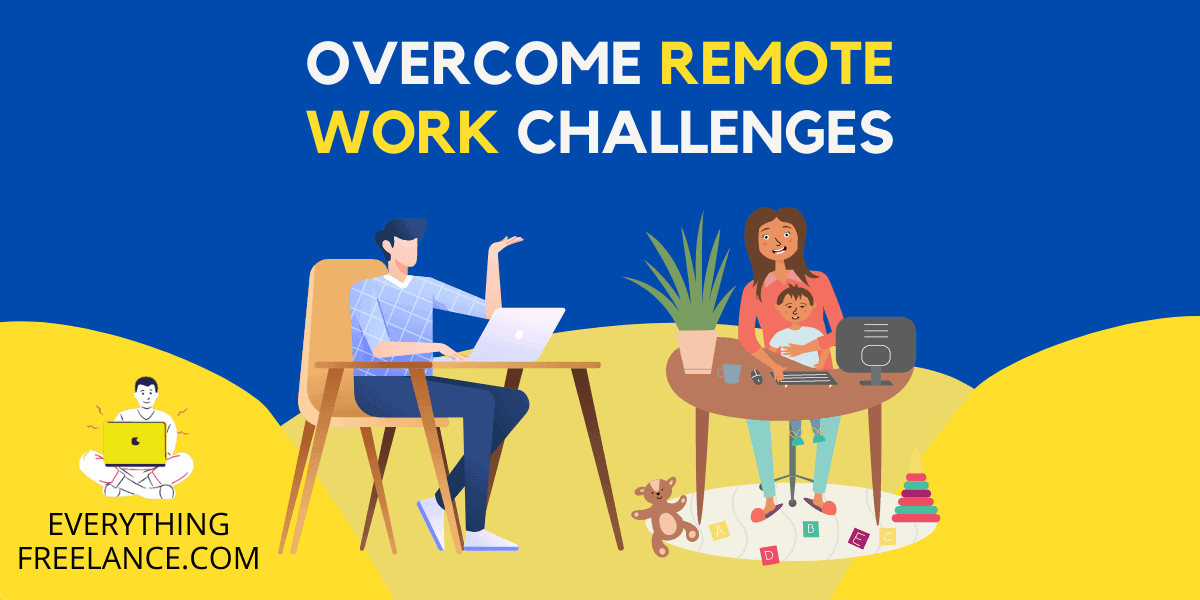 advices and tips to overcome remote work challenges