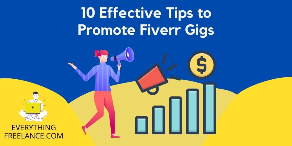 Effective Tips to Promote Fiverr Gigs