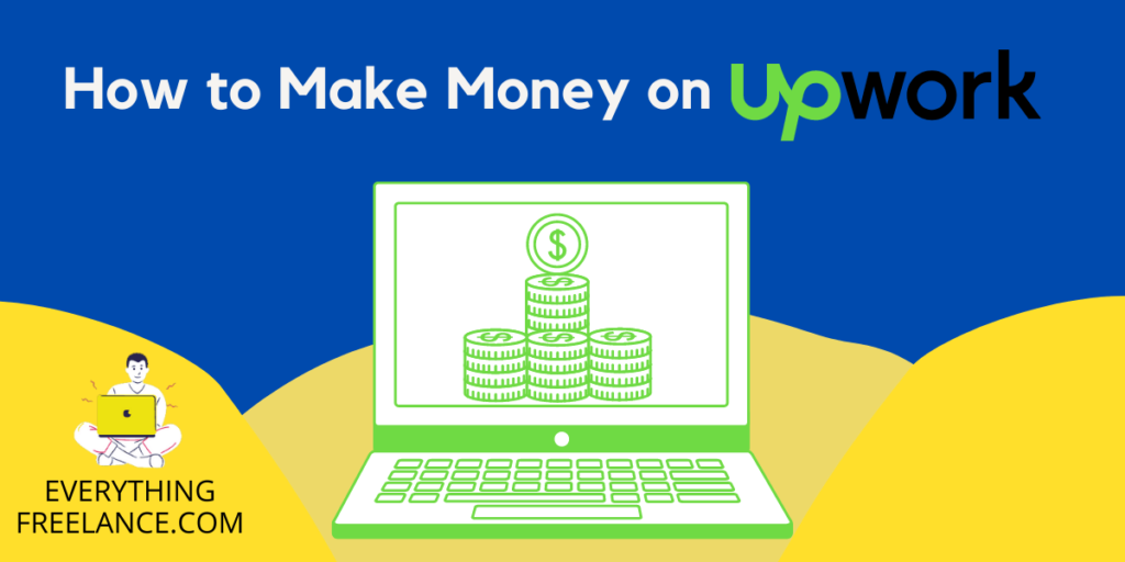 How To Make Money On UpWork