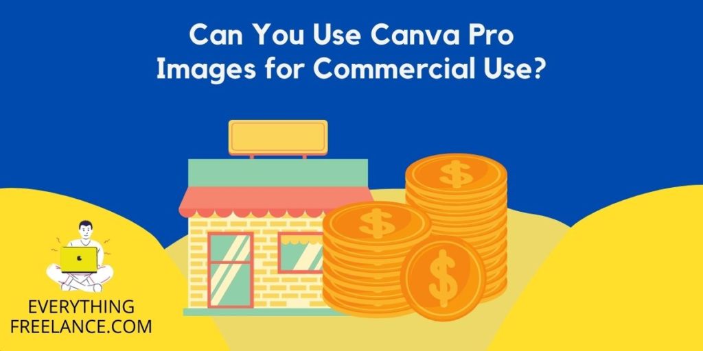 Can You Use Canva Pro Images for Commercial Use