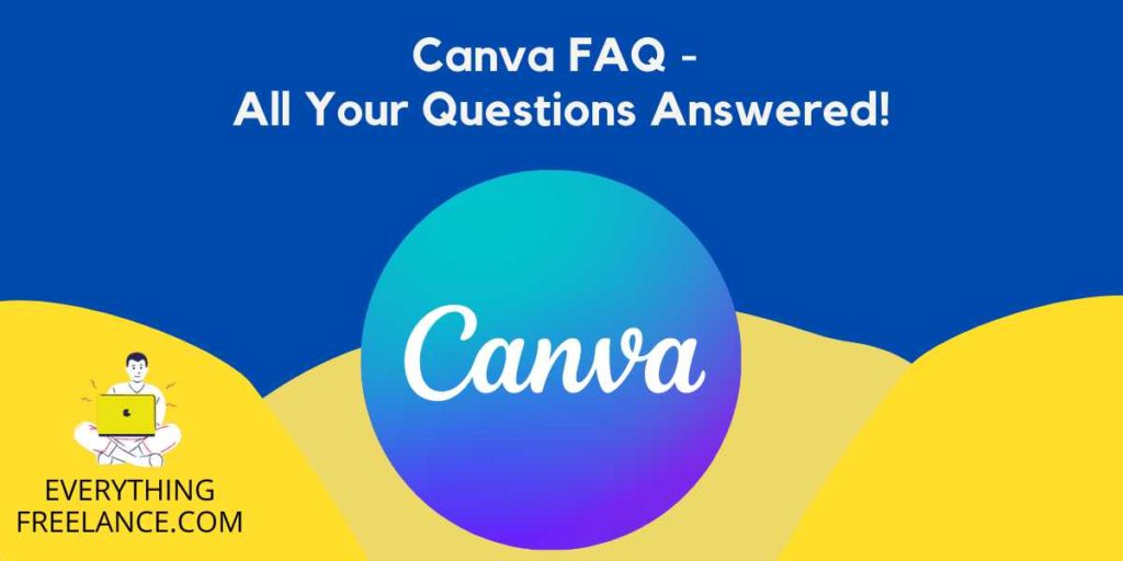 Most Frequently Asked Questions About Canva