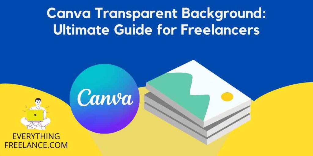 Canva Transparent Background Guide