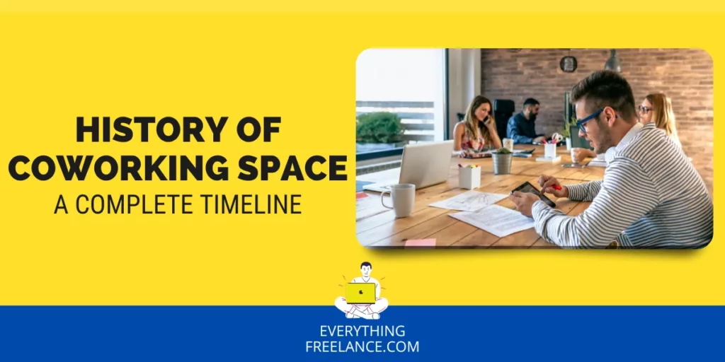History of CoWorking Spaces