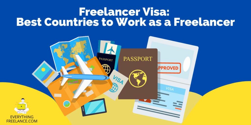 Freelancers Visa - Best Countries to Work as a Freelancer