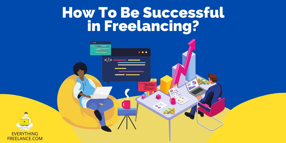 How to become successful in freelancing