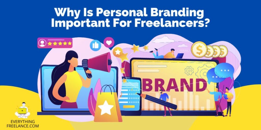 Why Personal Branding for Freelancers Is Important