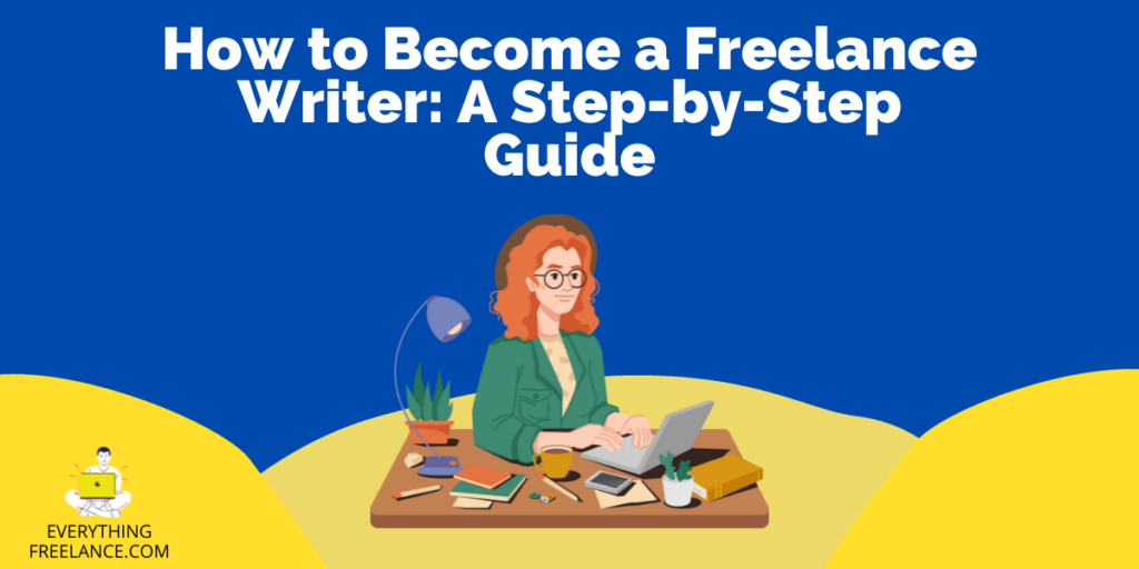 How to Become a Freelance Writer featured image