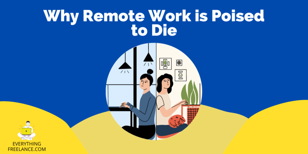 Why Remote Working Will Die featured image